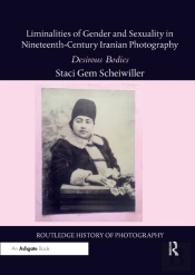 Liminalities Of Gender And Sexuality In Nineteenth-Century Iranian Photography