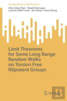 Limit Theorems For Some Long Range Random Walks On Torsion Free Nilpotent Groups
