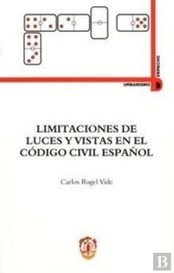 Bertrand.pt - Limitaciones De Luces Y Vistas En El Código Civil Español