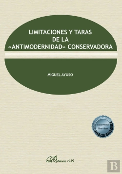 Bertrand.pt - Limitaciones Y Taras De La «Antimodernidad» Conservadora