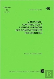 L'Imitation ; Contribution A L'Etude Juridique Des Comportements Referentiels