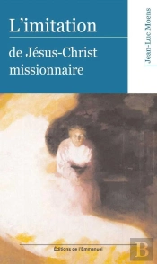 L'Imitation De Jésus-Christ Missionnaire