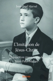 L'Imitation De Jesus Christ - Traduction Provencale De Jean-Paul Marsal