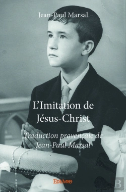 Bertrand.pt - L'Imitation De Jesus Christ - Traduction Provencale De Jean-Paul Marsal