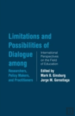 Bertrand.pt - Limitations And Possibilities Of Dialogue Among Researchers, Policymakers, And Practitioners