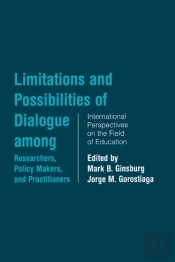 Limitations And Possibilities Of Dialogue Among Researchers, Policymakers, And Practitioners