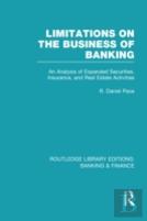 Limitations On The Business Of Banking (Rle Banking & Finance)