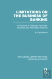 Limitations On The Business Of Banking (Rle Banking & Finance)