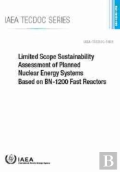 Limited Scope Sustainability Assessment Of Planned Nuclear Energy Systems Based On Bn-1200 Fast Reactors