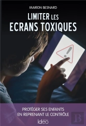 Limiter Les Ecrans Toxiques