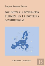 Limites A La Integracion Europea Constitucional, Los