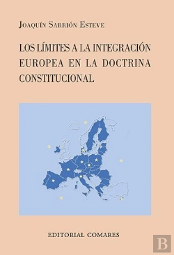 Bertrand.pt - Limites A La Integracion Europea Constitucional, Los