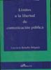 Límites A La Libertad De Comunicación Pública