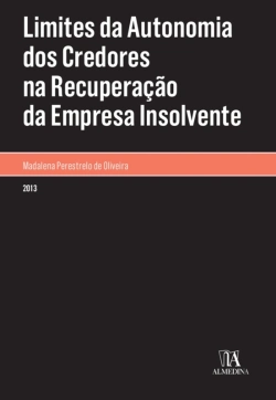 Bertrand.pt - Limites Da Autonomia Dos Credores Na Recuperação Da Empresa Insolvente
