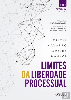 Bertrand.pt - Limites Da Liberdade Processual