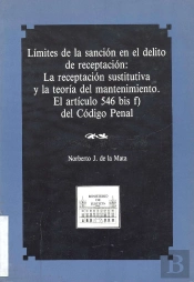 Limites De La Sancion En El Delito De Receptacion: La Recept