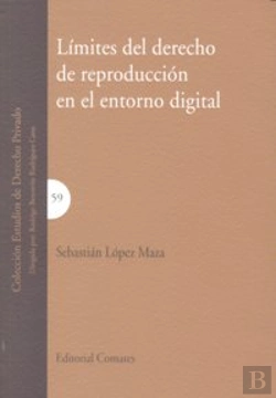 Bertrand.pt - Limites Del Derecho De Reproduccion En El Entorno Digital.