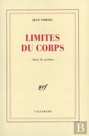 Limites Du Corps : Choix De Poèmes