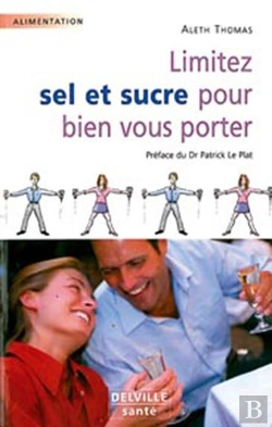 Bertrand.pt - Limitez Sel Et Sucre Pour Bien Vous Porter