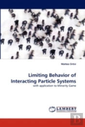 Limiting Behavior Of Interacting Particle Systems