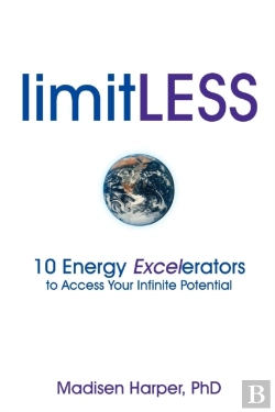 Bertrand.pt - Limitless - 10 Energy Excelerators To Access Your Infinite Potential