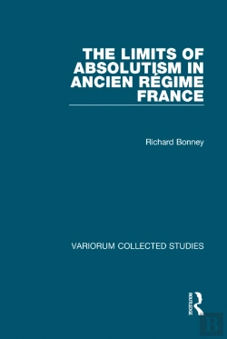Bertrand.pt - Limits Of Absolutism In Ancien Regime France