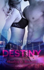 Limits Of Destiny (Volume 5)