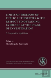 Limits Of Freedom Of Public Authorities With Respect To Obtaining Evidence At The Stage Of Investigation