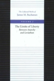 Limits Of Liberty -- Between Anarchy & Leviathan