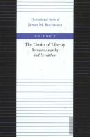 Limits Of Liberty -- Between Anarchy & Leviathan