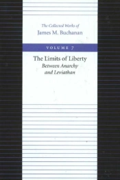Limits Of Liberty -- Between Anarchy & Leviathan