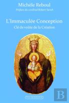 L'Immaculée Conception ; Clé De Voûte De La Création