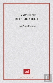 L'Immaturité De La Vie Adulte