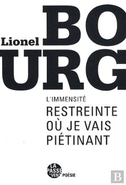 Bertrand.pt - L'Immensité Restreinte Où Je Vais Piétinant
