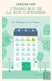 L'Immeuble De La Rue Cavendish Tome 1 : Les Manigances De Margaux