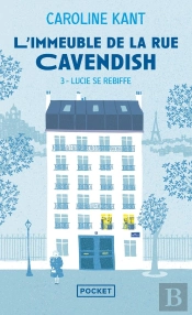 L'Immeuble De La Rue Cavendish Tome 3 : Lucie Se Rebiffe
