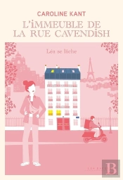 L'Immeuble De La Rue Cavendish Tome 5 : Léa Se Lâche