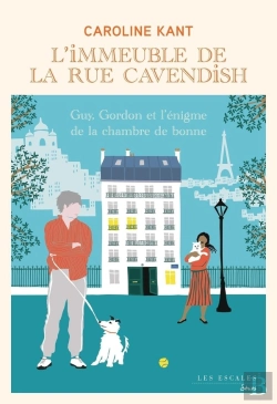 Bertrand.pt - L'Immeuble De La Rue Cavendish Tome 6 : Guy, Gordon Et L'Énigme De La Chambre De Bonne