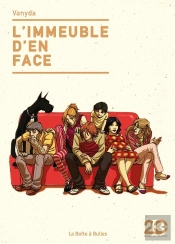 L'Immeuble D'En Face : Intégrale Tomes 1 À 3
