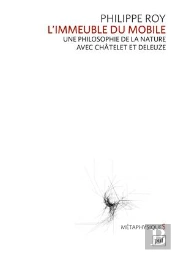 L'Immeuble Du Mobile ; Une Philosophie De La Nature Avec Châtelet Et Deleuze