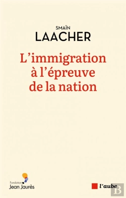 Bertrand.pt - L'Immigration A L'Epreuve De La Nation