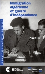 L'Immigration Algerienne Pendant La Guerre D'Independance