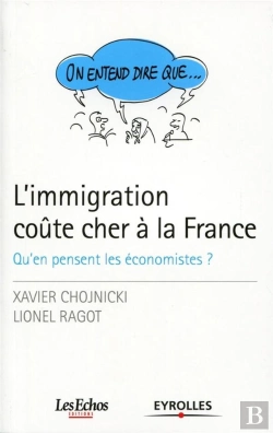 Bertrand.pt - L'Immigration Coute Cher A La France - Qu'En Pensent Les Economistes?