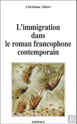 Bertrand.pt - L'Immigration Dans Le Roman Francophone Contemporain