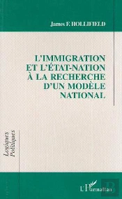 L'Immigration De L'Etat-Nation A La Recherche D'Un Modele National