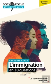 L'Immigration En 30 Questions (4e Édition)