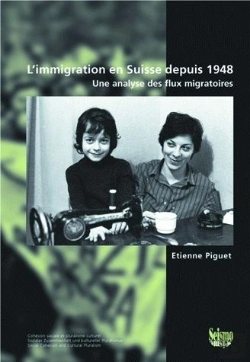 Bertrand.pt - L'Immigration En Suisse Depuis 1948 ; Une Analyse Des Flux Migratoire S