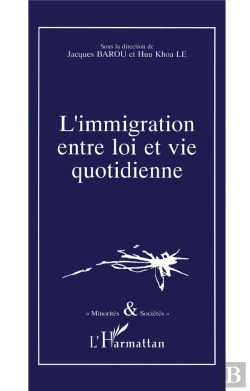 Bertrand.pt - L'Immigration Entre Loi Et Vie Quotidienne