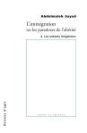 L'Immigration Ou Les Paradoxes De L'Altérité Tome 2 ; Les Enfants Illégitimes