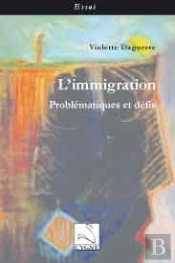 L'Immigration : Problématiques Et Défis